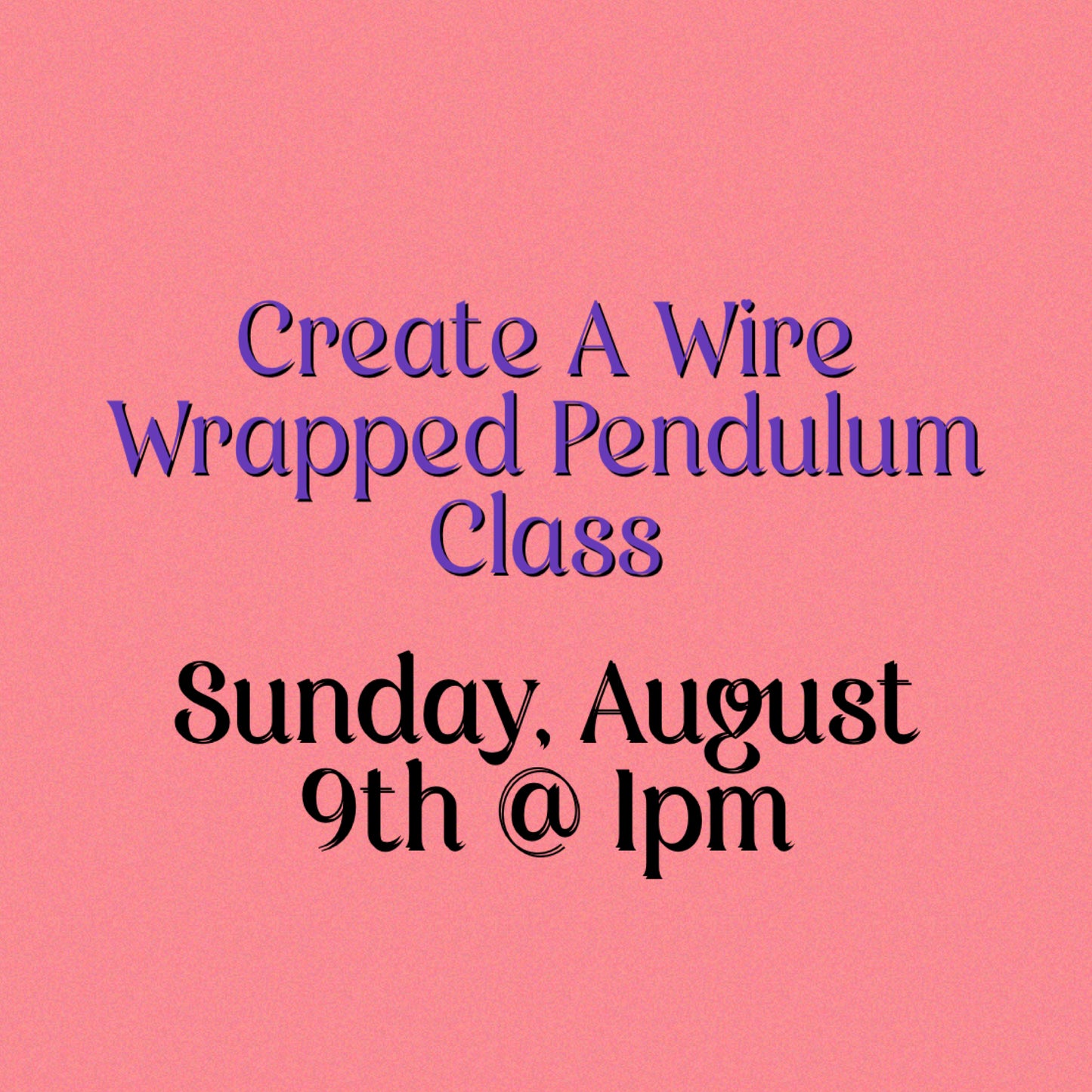 8/9 Create A Wire Wrapped Pendulum Class